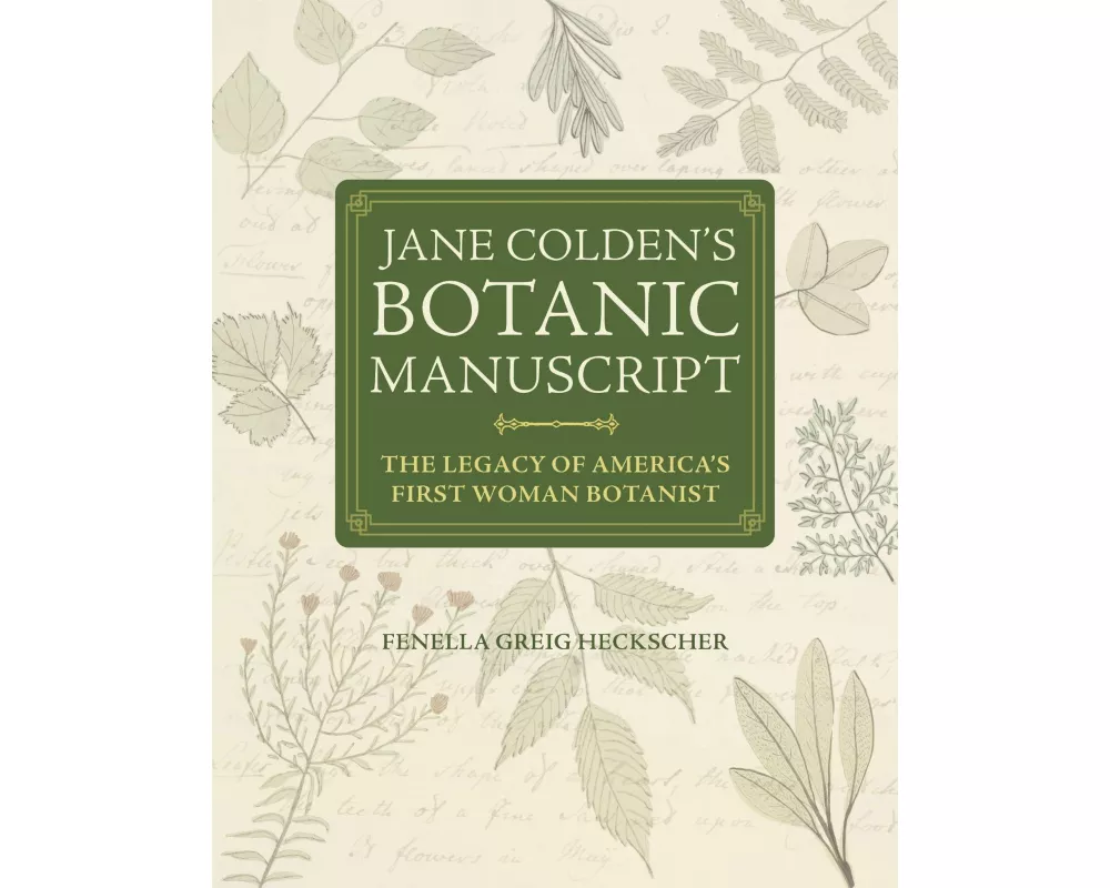 Jane Colden's "Botanic Manuscript"