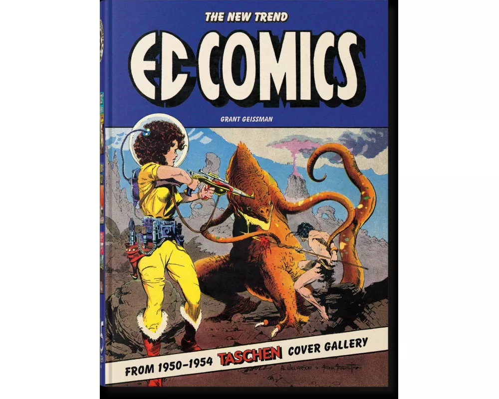 EC Comics. The New Trend 1950–54. 45th Ed