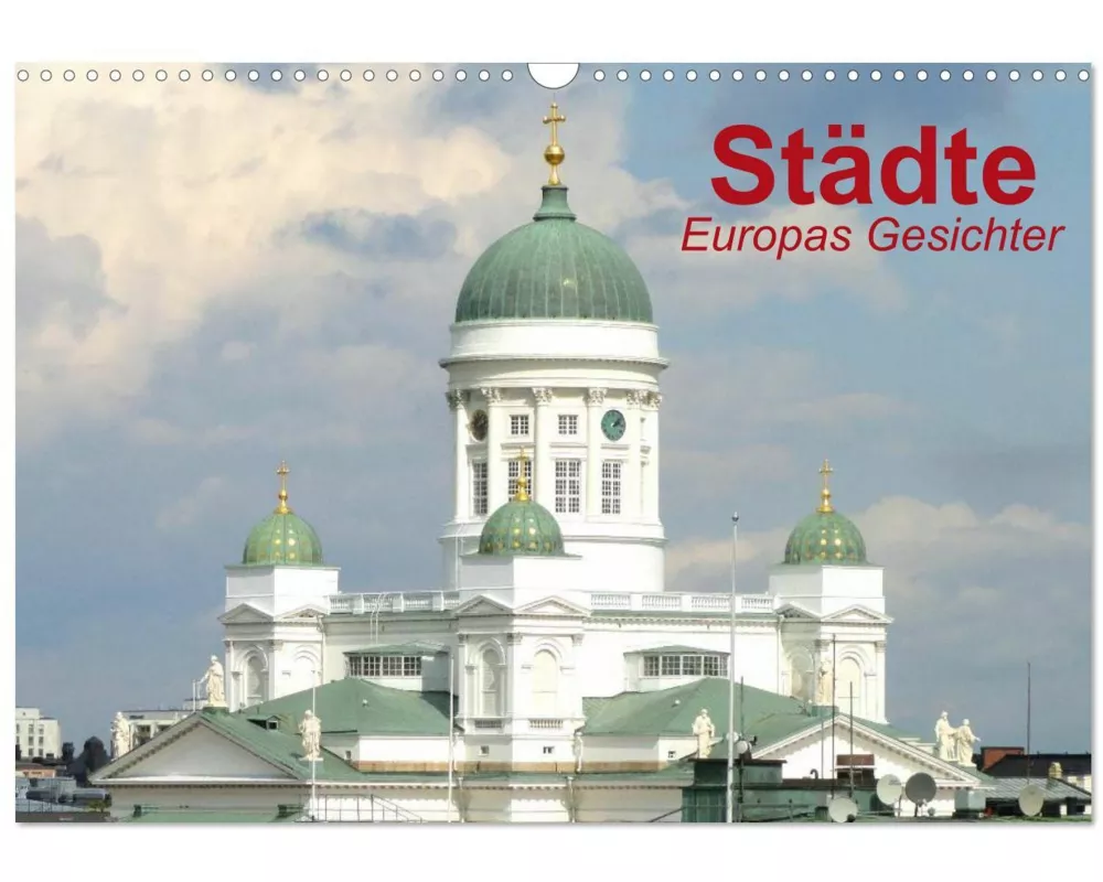Städte ¿ Europas Gesichter (Wandkalender 2026 DIN A3 quer), CALVENDO Monatskalender