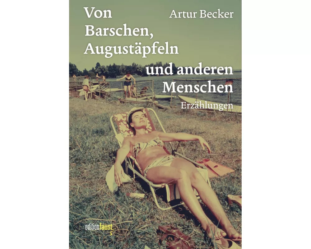 Von Barschen, Augustäpfeln und anderen Menschen