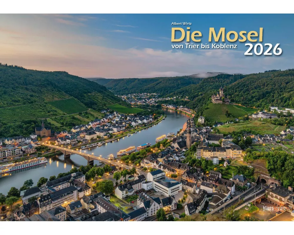 Die Mosel von Trier bis Koblenz 2026 Bildkalender A3 Spiralbindung