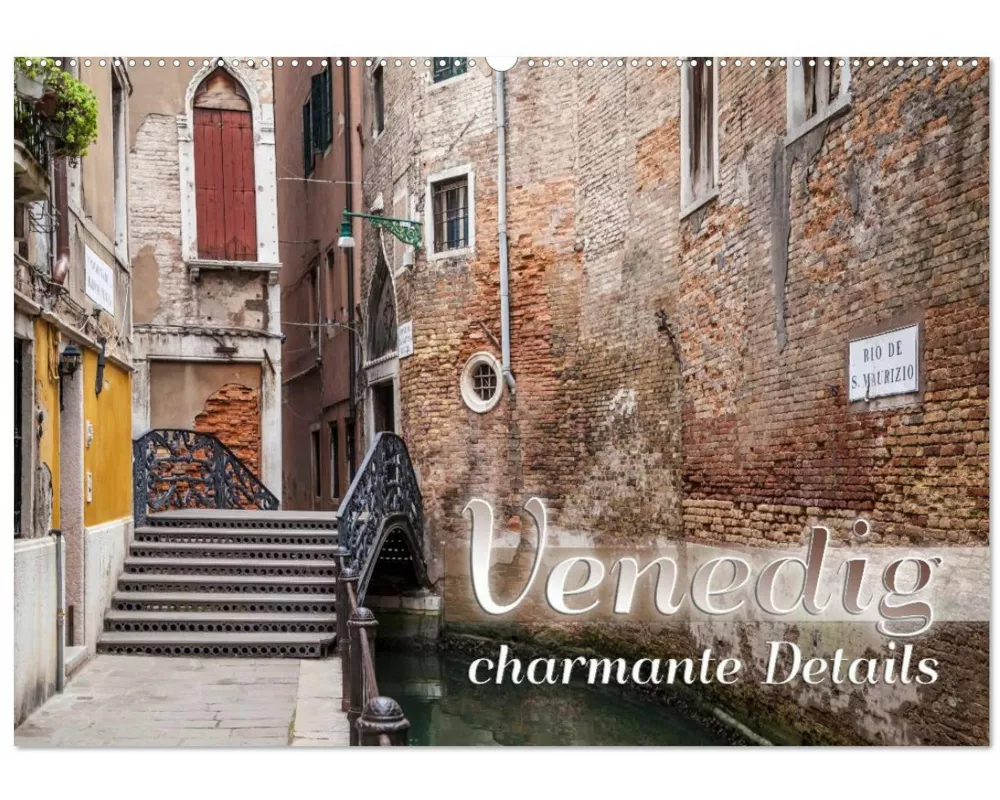 VENEDIG charmante Details (Wandkalender 2026 DIN A2 quer), CALVENDO Monatskalender