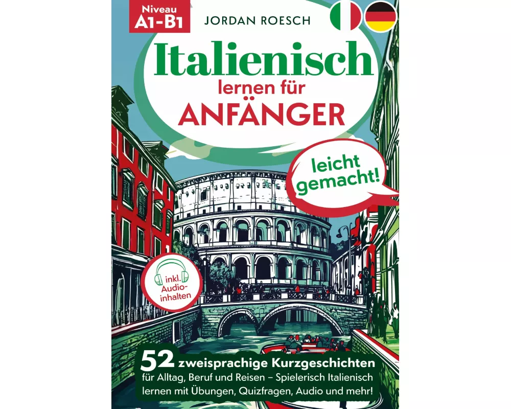 Italienisch lernen für Anfänger - leicht gemacht!