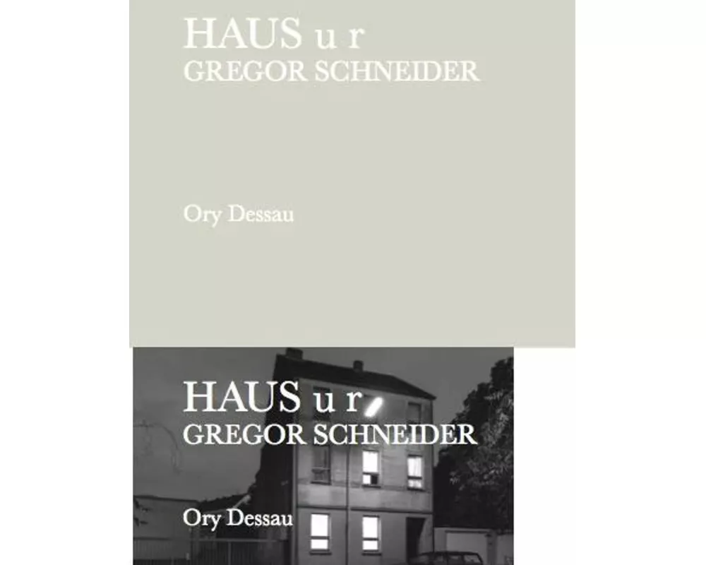 Gregor Schneider. Haus u r