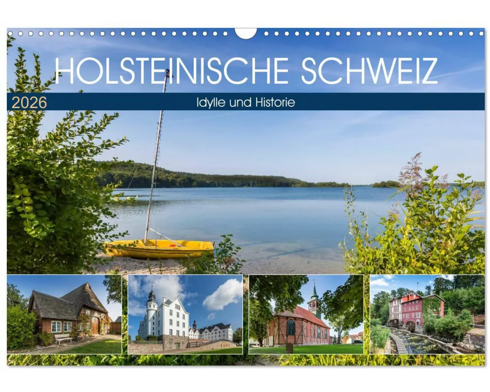 HOLSTEINISCHE SCHWEIZ Idylle und Historie (Wandkalender 2026 DIN A3 quer), CALVENDO Monatskalender