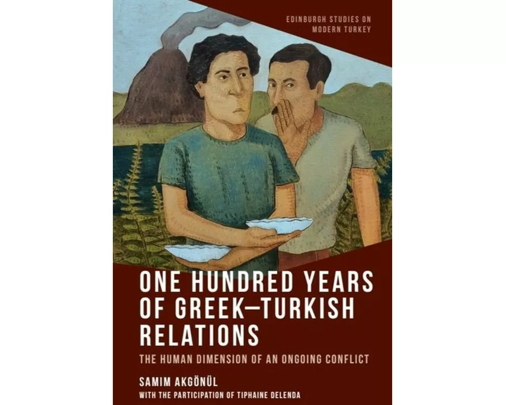 One Hundred Years of Greek-Turkish Relations