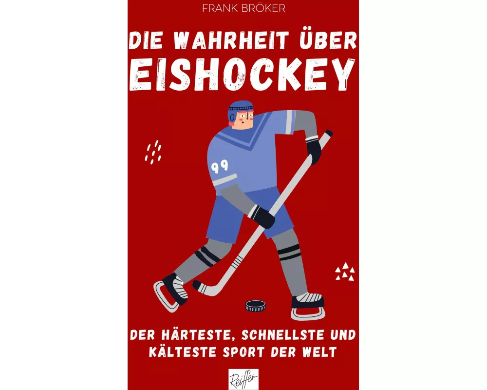 Die Wahrheit über Eishockey