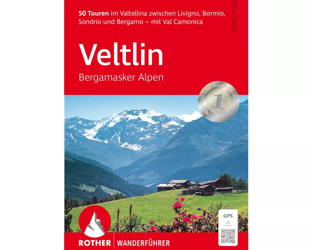 Veltlin - Bergamasker Alpen