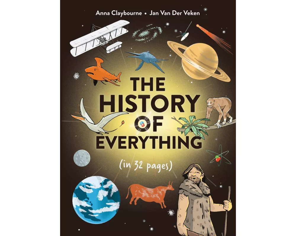 The History of Everything in 32 Pages
