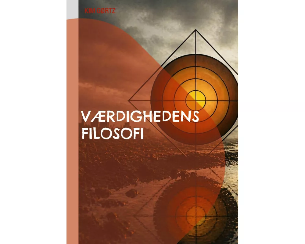 Værdighedens filosofi - i en traumatisk krigstid