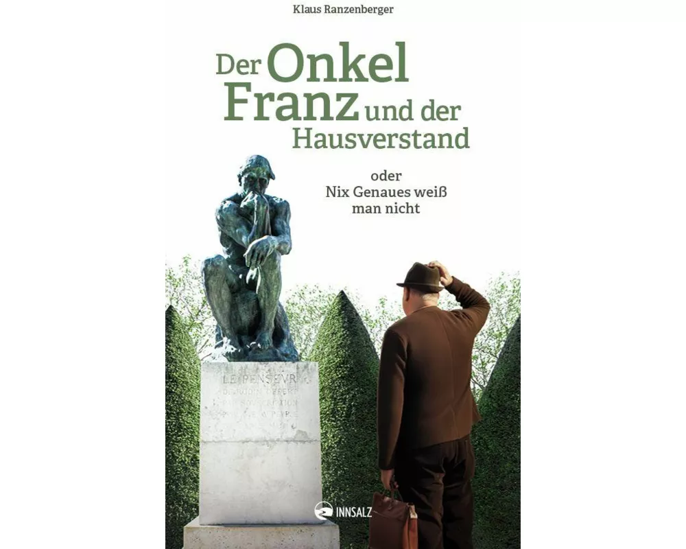 Der Onkel Franz und der Hausverstand