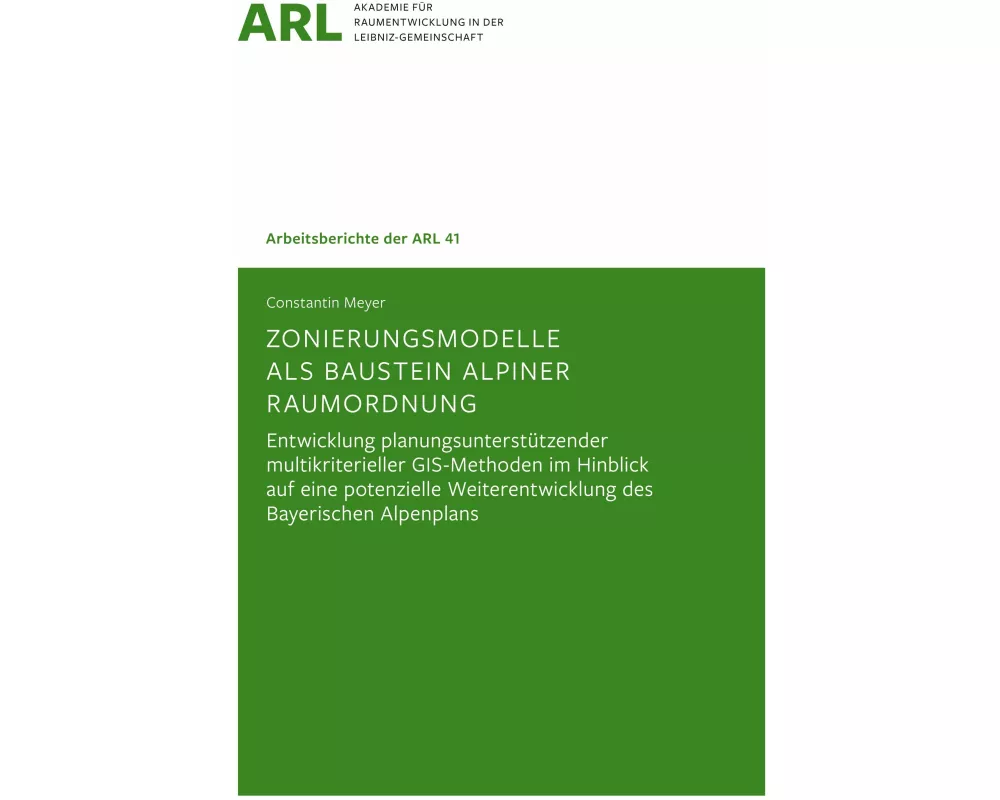 Zonierungsmodelle als Baustein alpiner Raumordnung