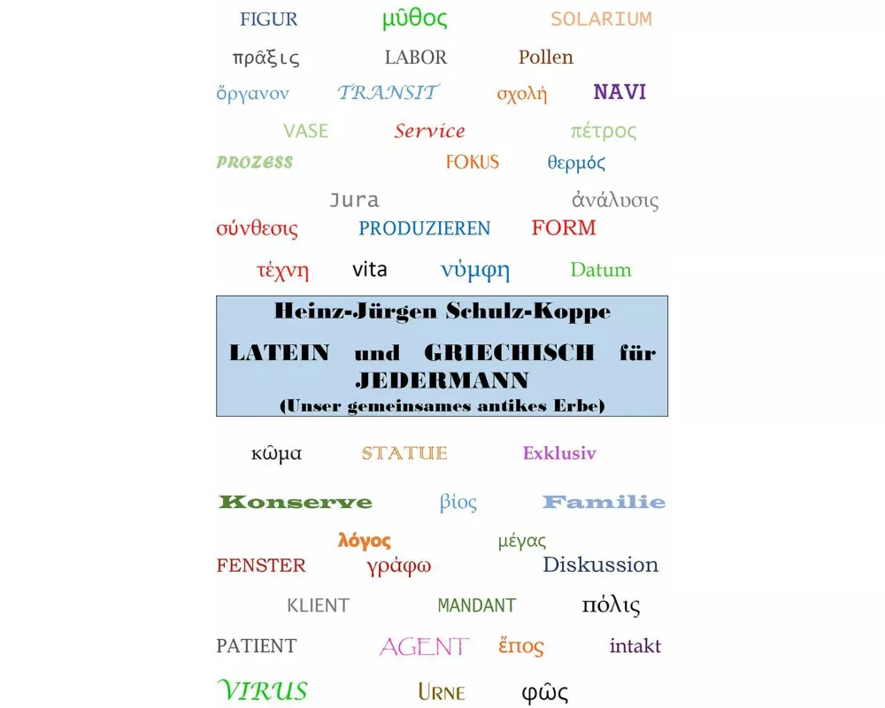 Latein und Griechisch für Jedermann