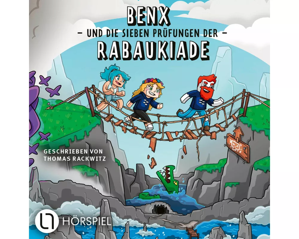 Benx und die sieben Prüfungen der Rabaukiade