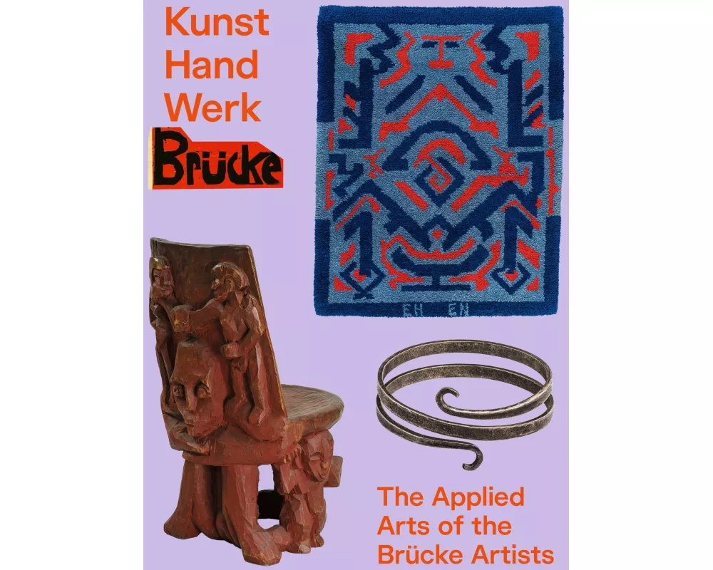 Kunst Hand Werk Brücke - Applied Arts of the Brücke Artists