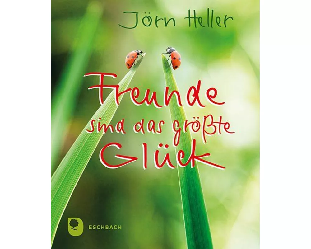 Freunde sind das größte Glück