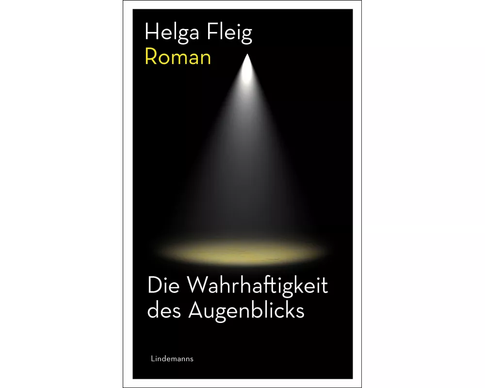 Die Wahrhaftigkeit des Augenblicks