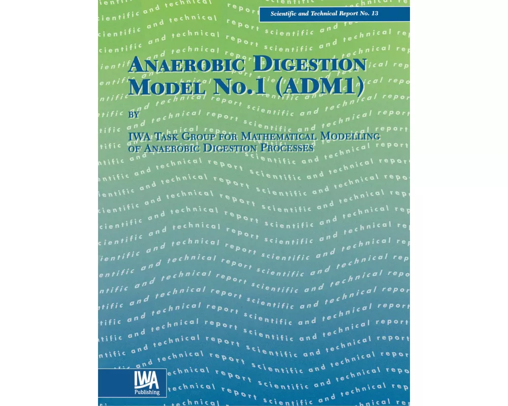 Anaerobic Digestion Model No.1 (ADM1)