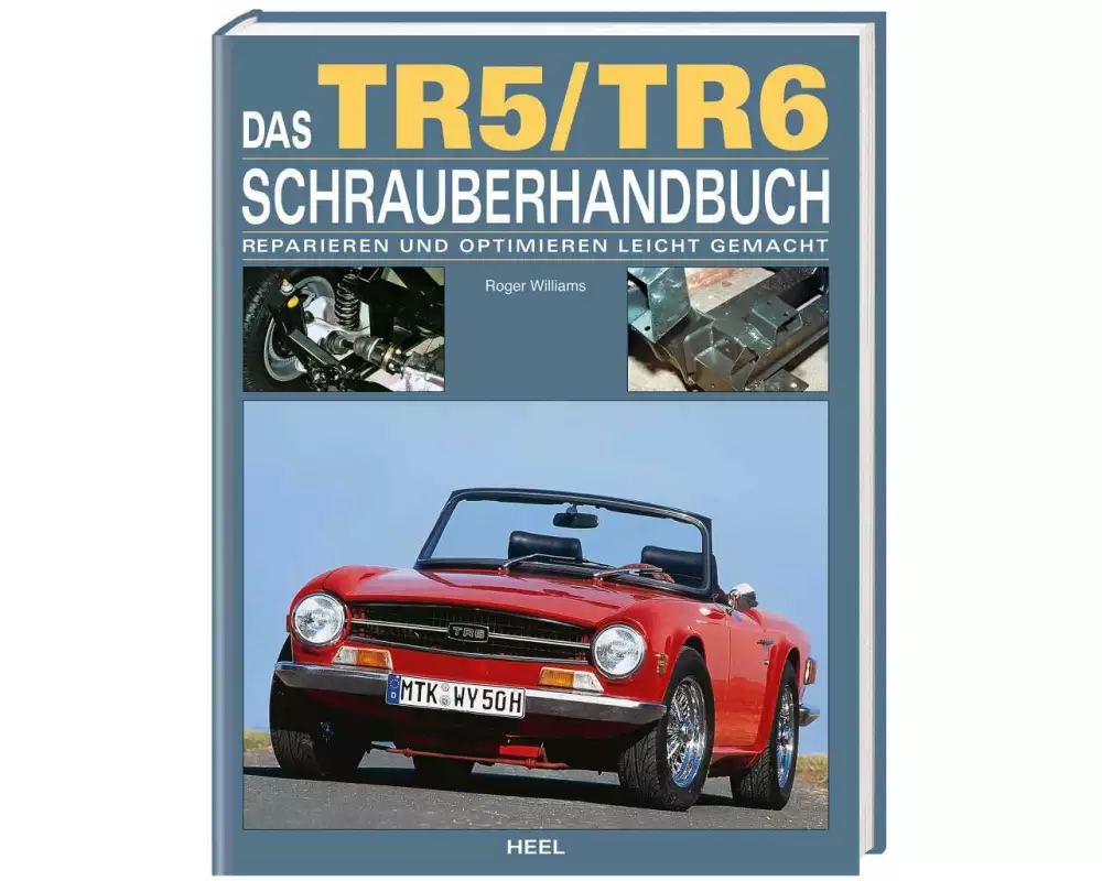 Das Triumph TR5 / TR6 Schrauberhandbuch