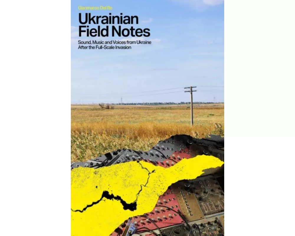 Ukrainian Field Notes