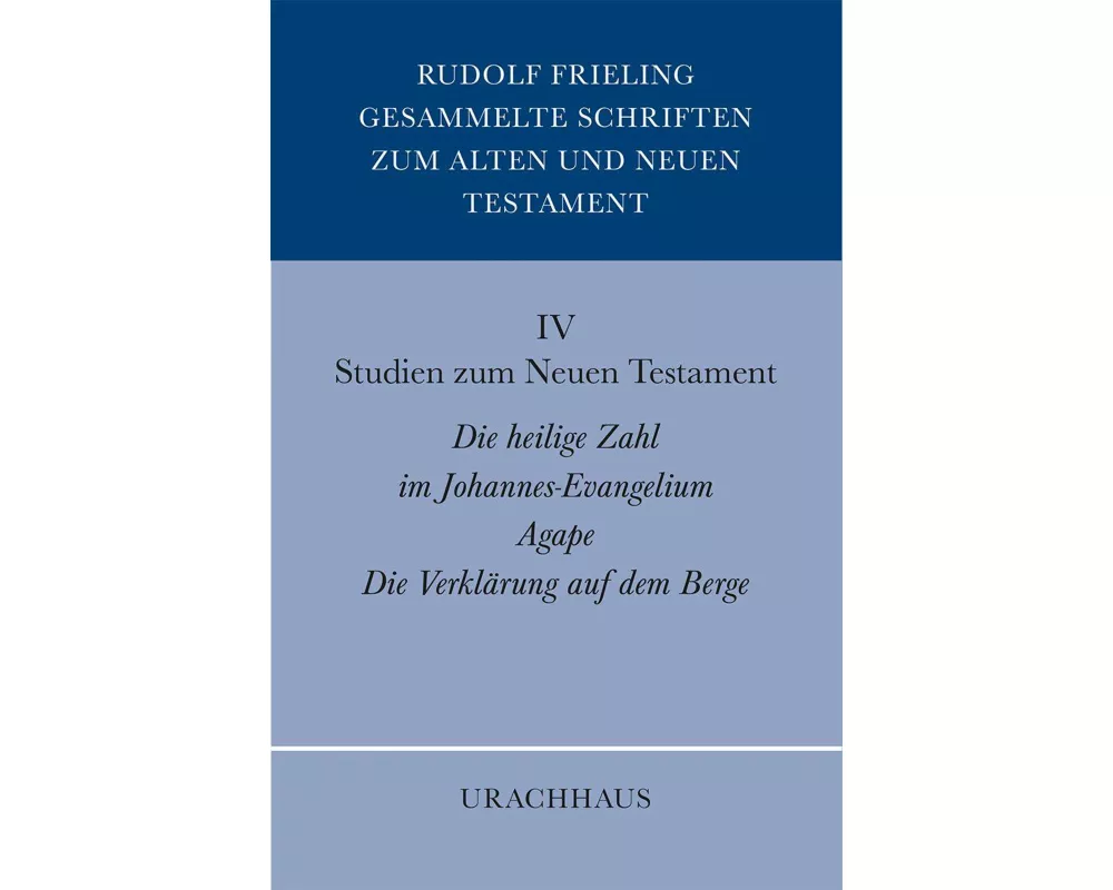 Gesammelte Schriften zum Alten und Neuen Testament / Studien zum Neuen Testament