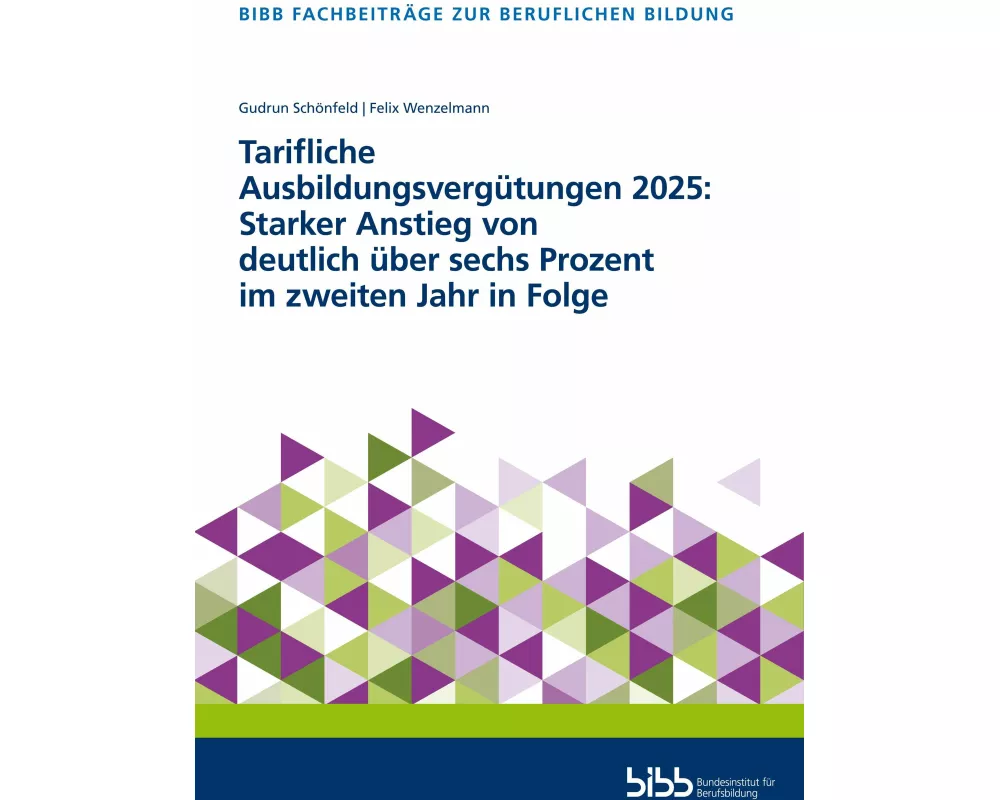 Tarifliche Ausbildungsvergütungen 2025: Starker Anstieg von deutlich über sechs Prozent im zweiten Jahr in Folge