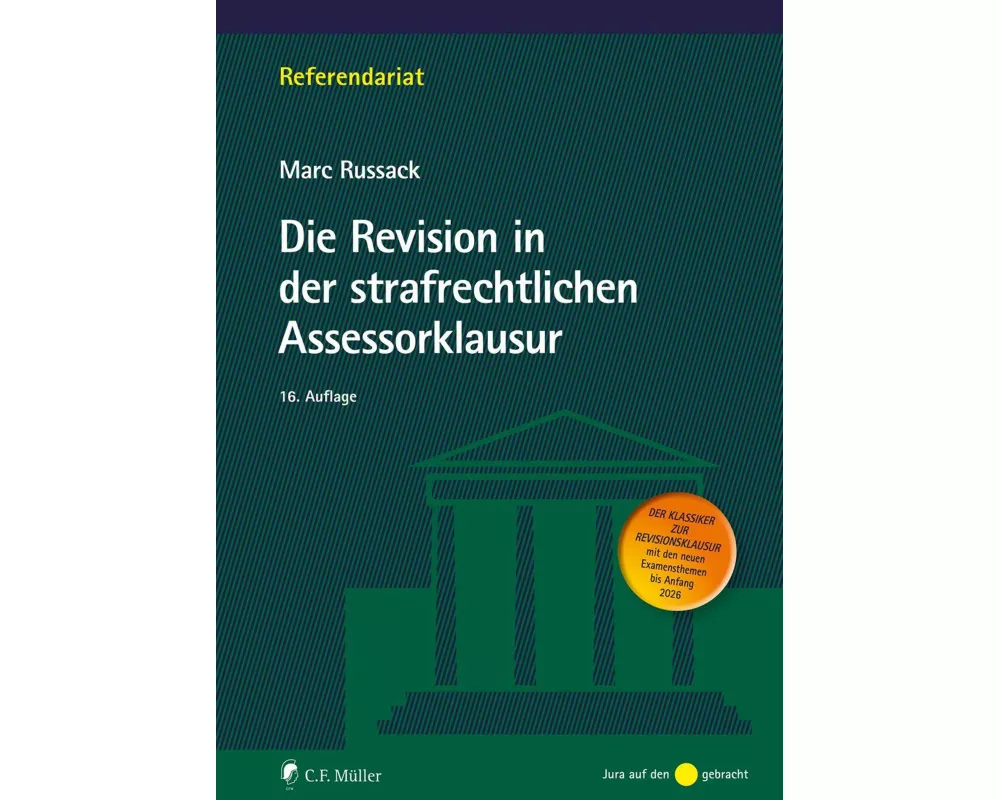 Die Revision in der strafrechtlichen Assessorklausur