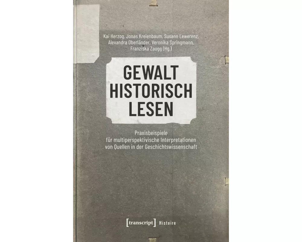 Gewalt historisch lesen