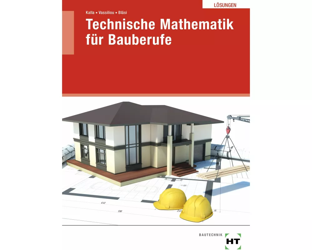 Technische Mathematik für Bauberufe