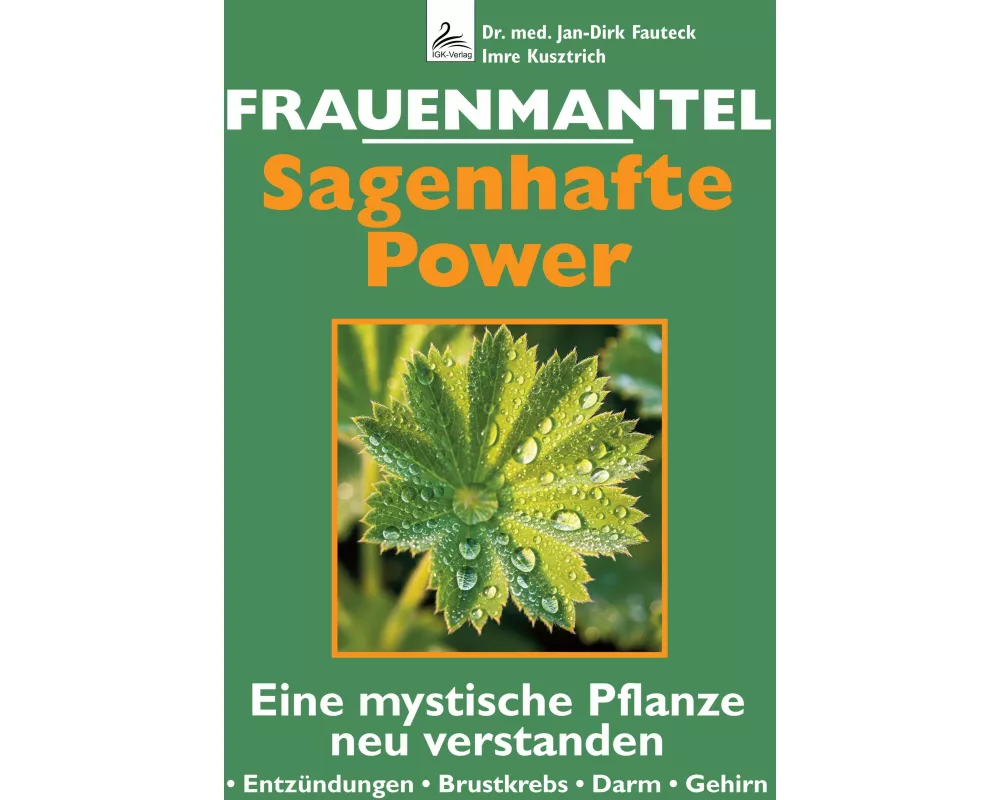 Frauenmantel - Sagenhafte Power