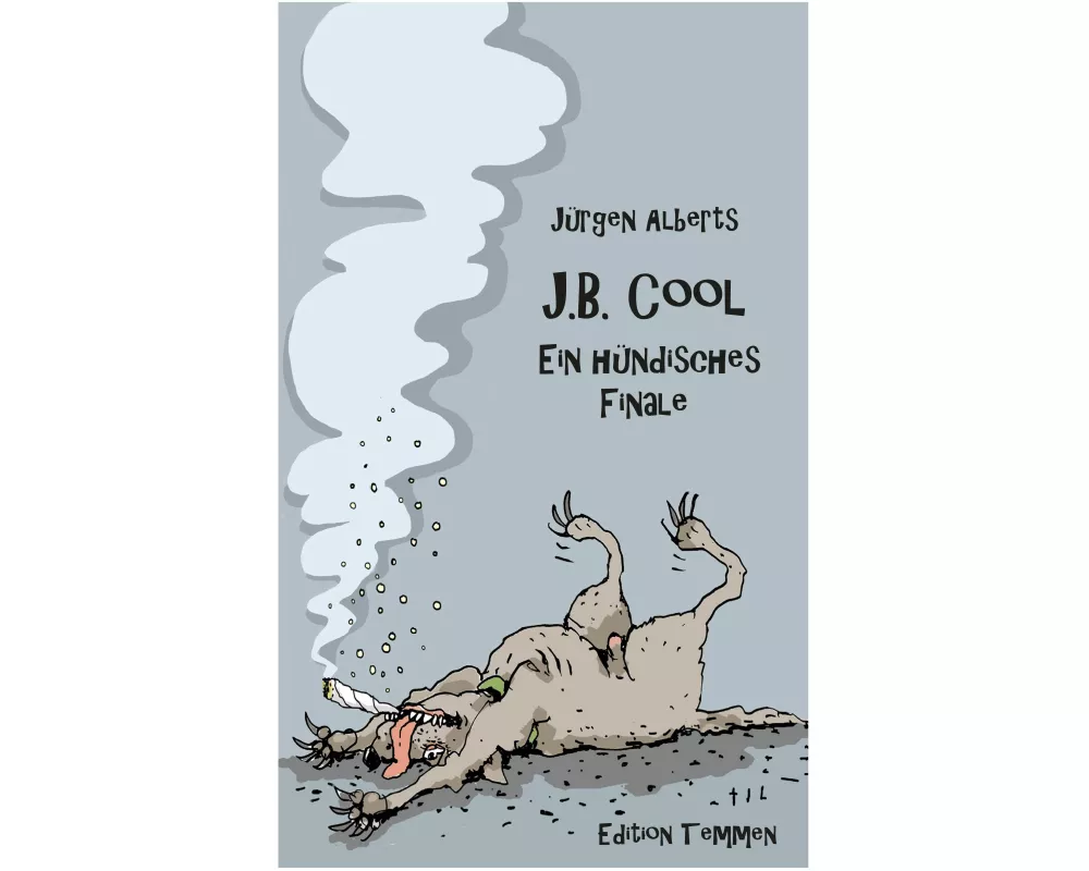 J.B. Cool - Ein hündisches Finale