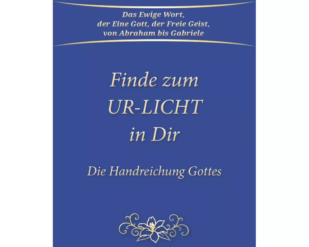 Finde zum UR-LICHT in Dir