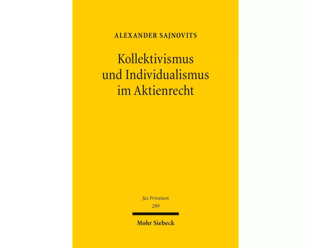Kollektivismus und Individualismus im Aktienrecht