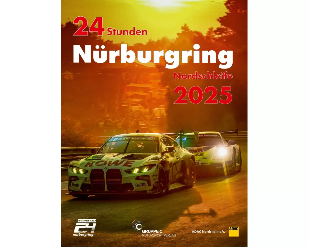 24h Rennen Nürburgring. Offizielles Jahrbuch zum 24 Stunden Rennen auf dem Nürburgring / 24 Stunden Nürburgring Nordschleife 2025