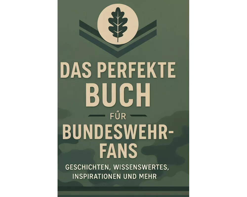 Das perfekte Buch für Bundeswehr-Fans