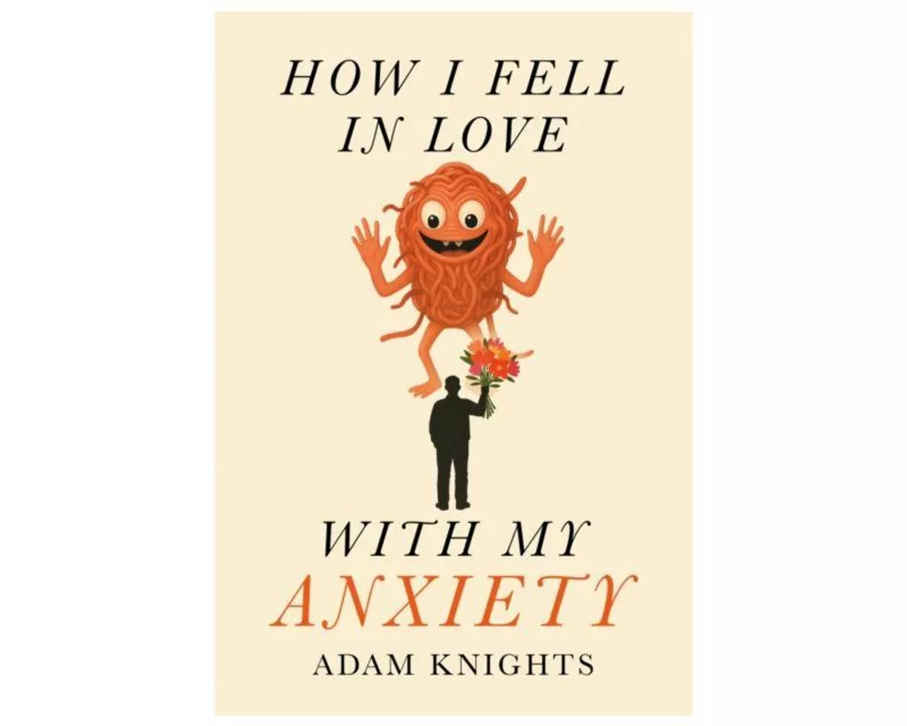 How I Fell in Love with My Anxiety