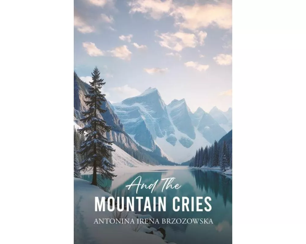And the Mountain Cries