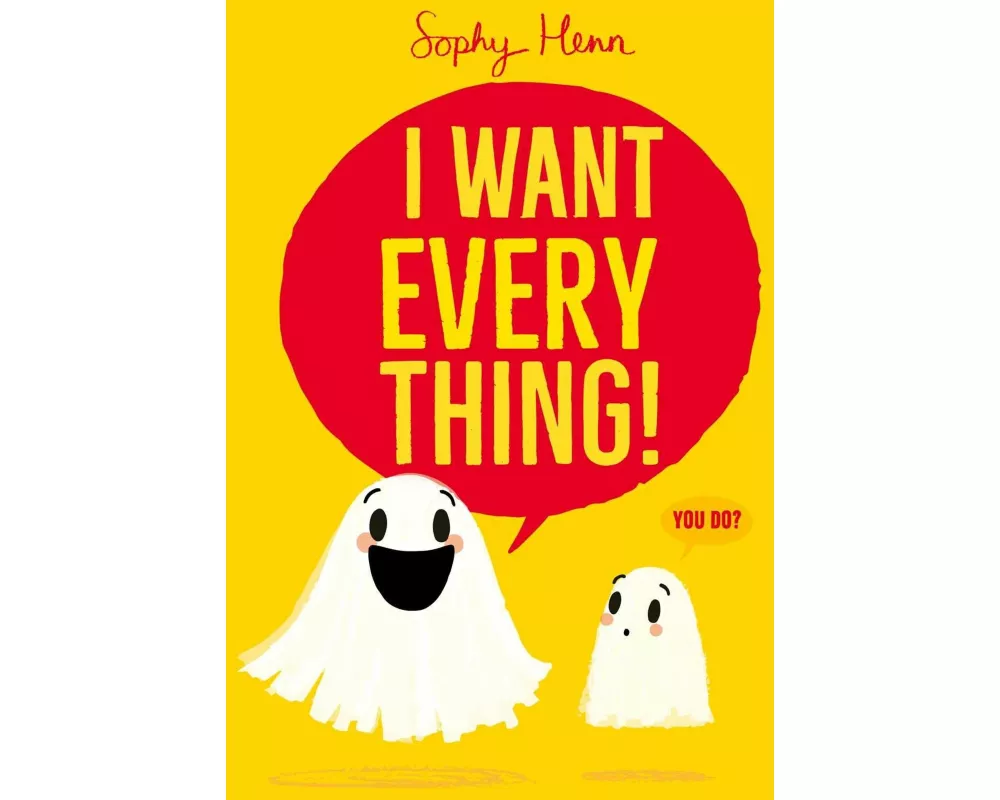 I Want Everything
