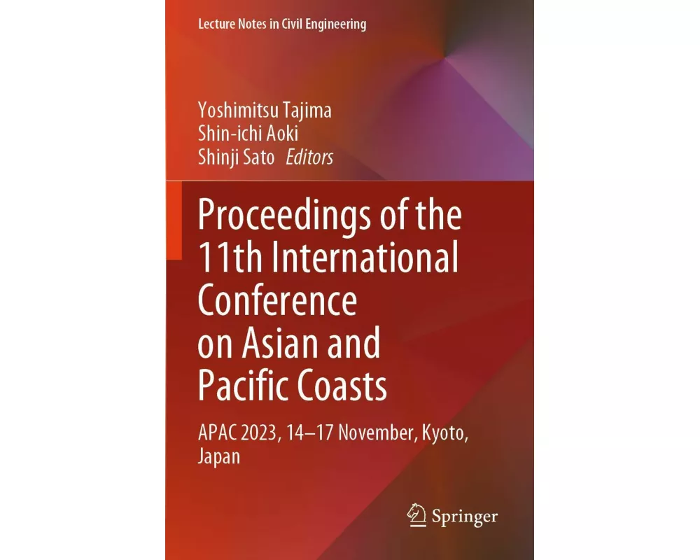 Proceedings of the 11th International Conference on Asian and Pacific Coasts