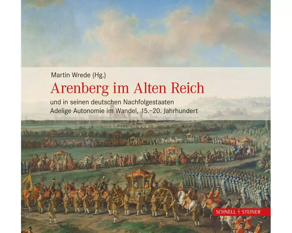 Arenberg im Alten Reich und in seinen deutschen Nachfolgestaaten