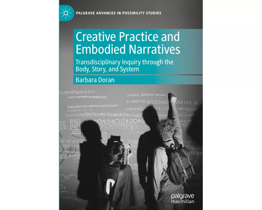 Creative Practice and Embodied Narratives