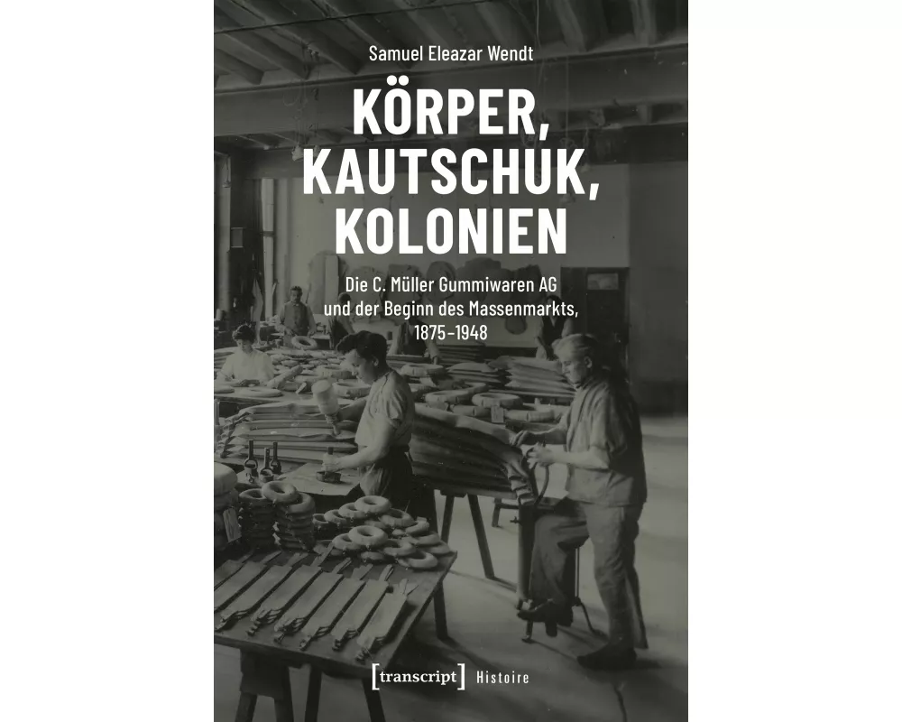 Körper, Kautschuk, Kolonien