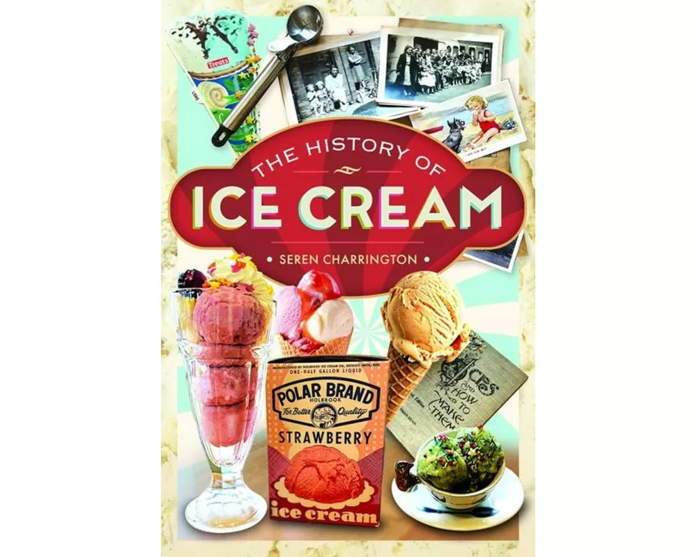 The History of Ice Cream