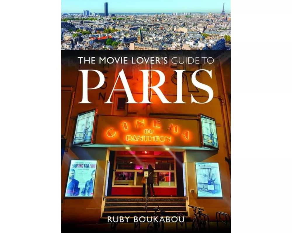 The Movie Lover's Guide to Paris