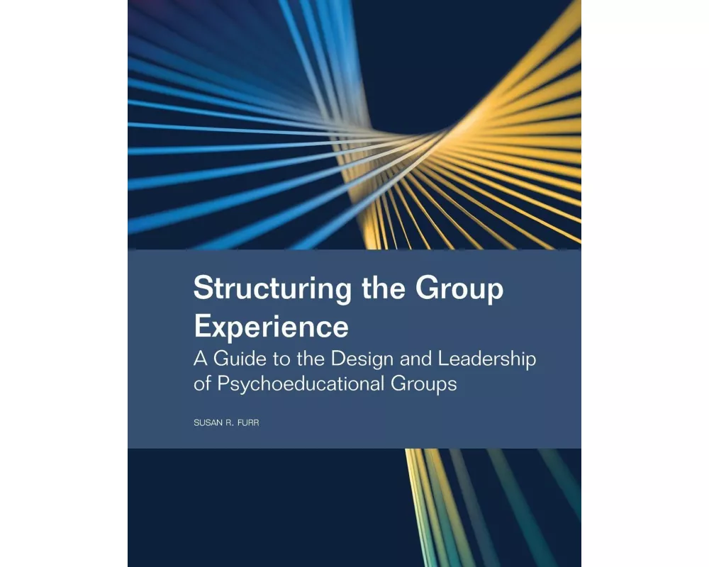 Structuring the Group Experience