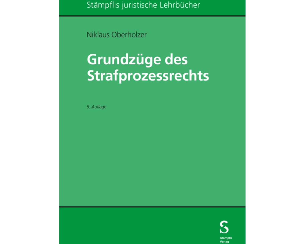 Grundzüge des Strafprozessrechts