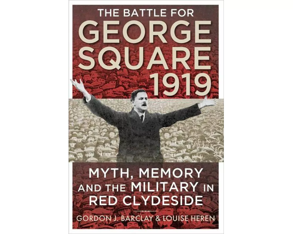 The Battle for George Square 1919