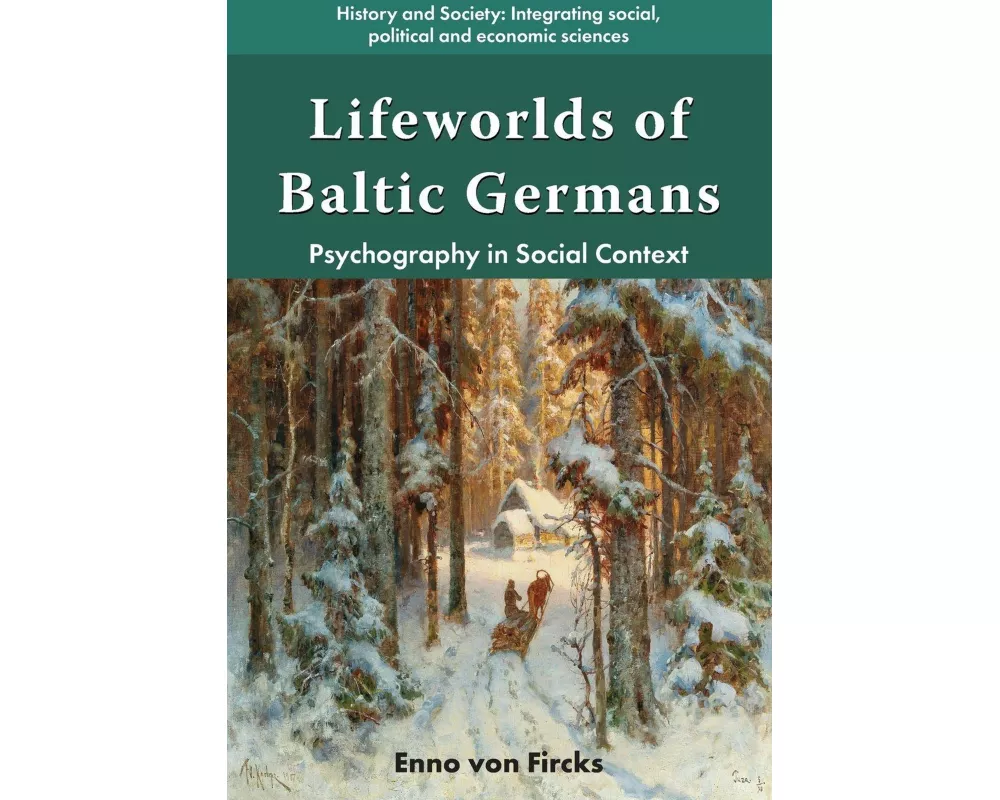 Lifeworlds of Baltic Germans