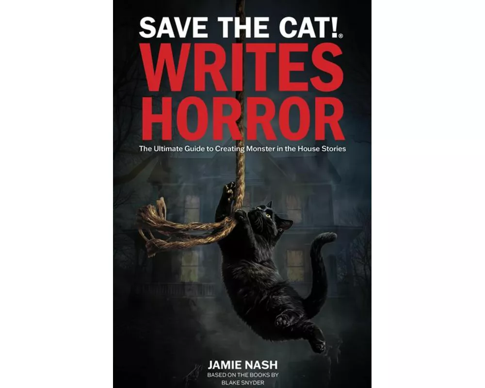 Save the Cat!(r) Writes Horror