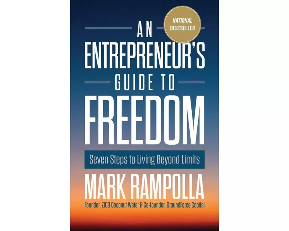 An Entrepreneur's Guide to Freedom